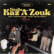 Emile Omar Presents Declic / Kaz A Zouk