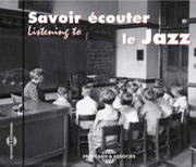 Savoir Ecouter Le Jazz