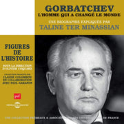 Gorbatchev. Lhomme Qui A Change Le Monde