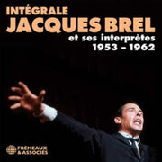 Integrale Jacques Brel Et Ses Interprete