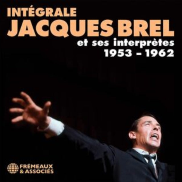 Integrale Jacques Brel Et Ses Interprete