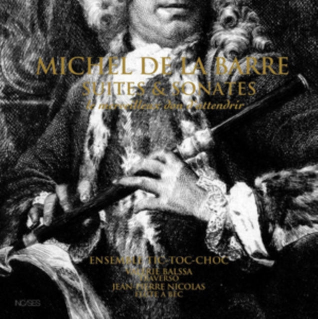 Michel De La Barre Suites Et Sonates