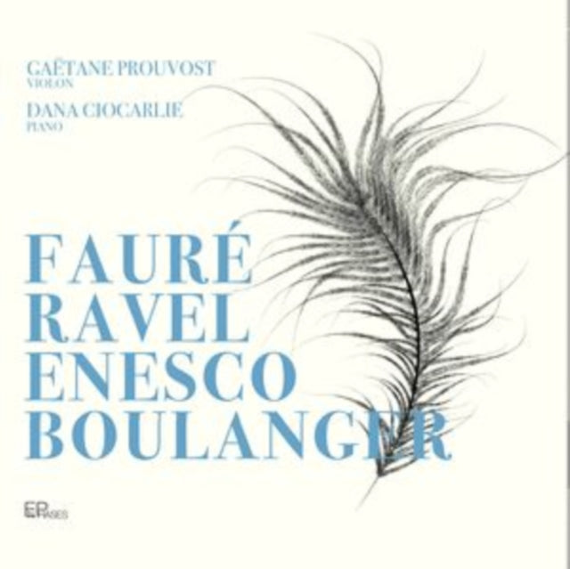 Faure / Ravel / Enesco & Boulanger