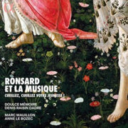 Ronsard Et La Musique. Cueillez / Cueill