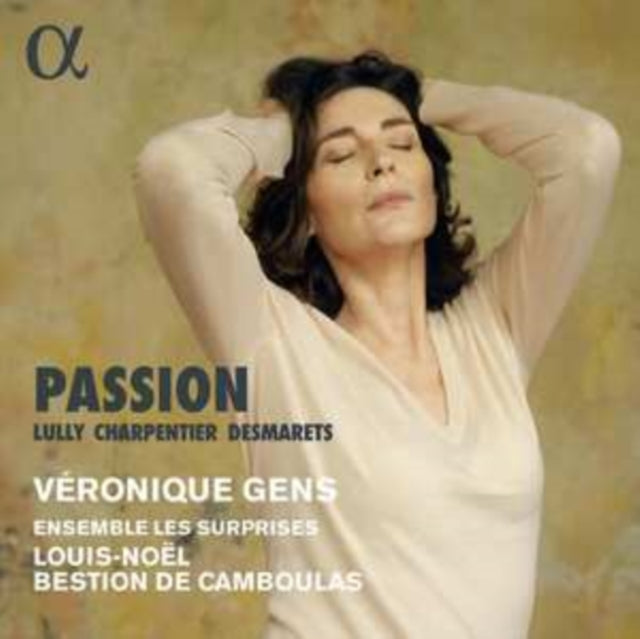 Lully. Charpentier & Desmarets Passion