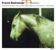 Franck Bedrossian/manifesto