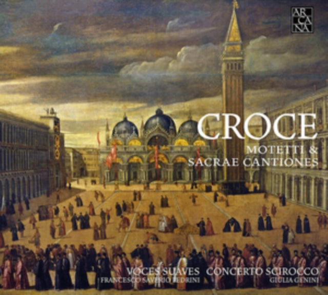 Croce Motetti & Cantiones Sacrae