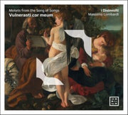 Vulnerasti Cor Meum. Motets From The Son