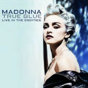 True Blue Live In The Eighties