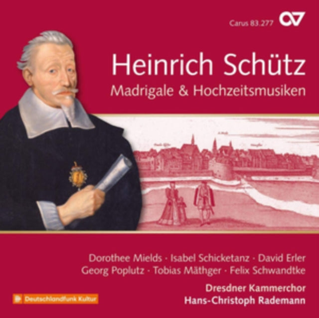 Schutz Madrigale & Hochzeitmusiken Vol.