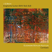 J.s. Bach English Suites Bwv 806 - 808