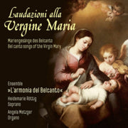 Laudazioni Alla Vergine Maria Bel Canto