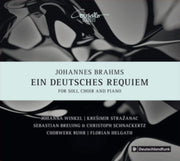 Johannes Brahms Ein Deutsches Requiem Op