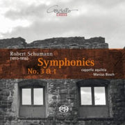 Robert Schumann Symphonies Nos. 3 & 1