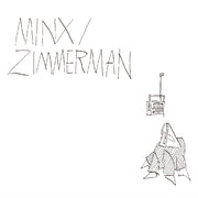 Minx / Zimmerman
