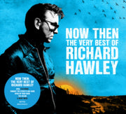 Now Then The Very Best Of Richard Hawley