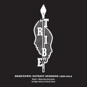 Hometown Detroit Sessions 1990-2014