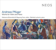 Andreas Pfluger Works For Violin And Pia
