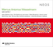 Marcus Antonius Wesselmann Solo Works I