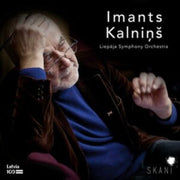 Imants Kalnins Symphonies Nos. 5 & 7. Ob