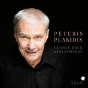 Peteris Plakidis Glance Back / Atskatisa