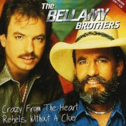 Bellamy Bros - Crazy From The Heart