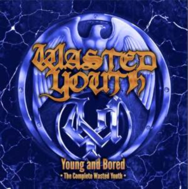 Young And Bored - The Complete Wasted Yo