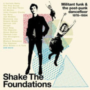 Shake The Foundations Militant Funk & Th