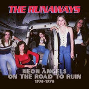 Neon Angels On The Road To Ruin 1976-197