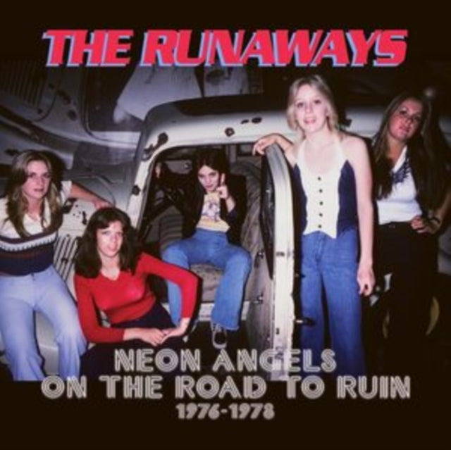 Neon Angels On The Road To Ruin 1976-197