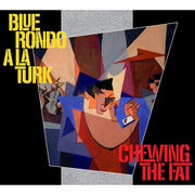 Chewing The Fat Deluxe Edition