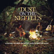 Dust On The Nettles A Journey Through Th