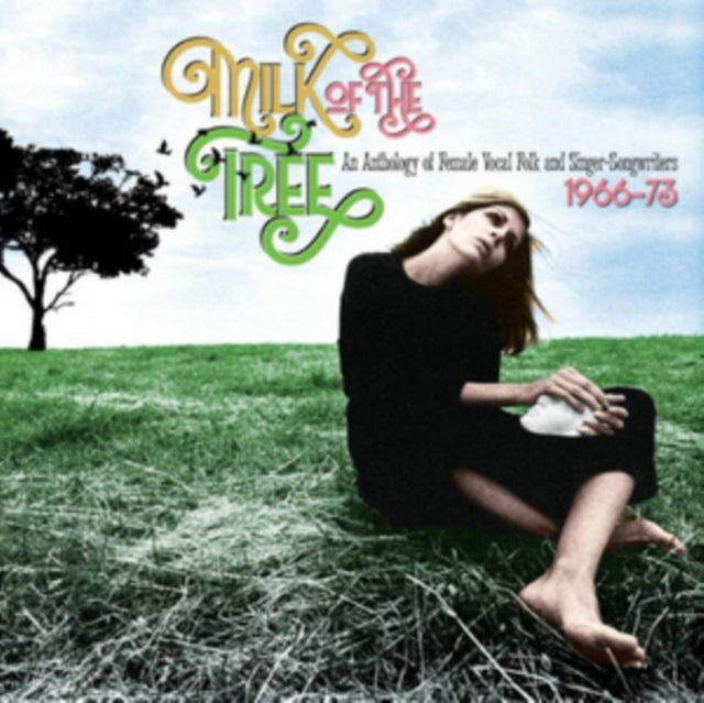 Milk Of The Tree An Anthology Of Female