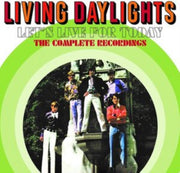 Lets Live For Today - The Complete Recor