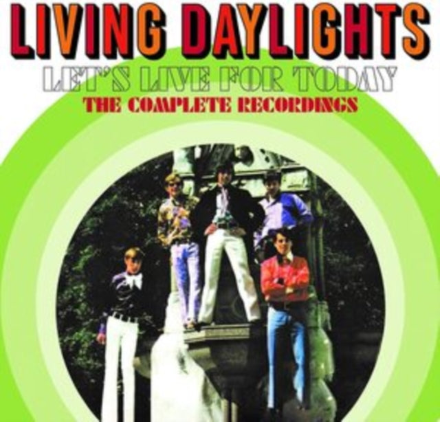 Lets Live For Today - The Complete Recor