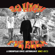 So High Ive Been A European Rock Antholo