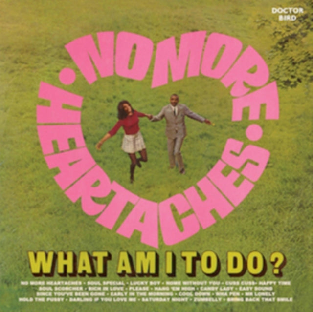 No More Heartaches / What Am I To Do