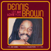 Let Me Love You - The Joe Gibbs 7inch Si
