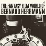 The Fantasy Film World Of Bernard Herrma