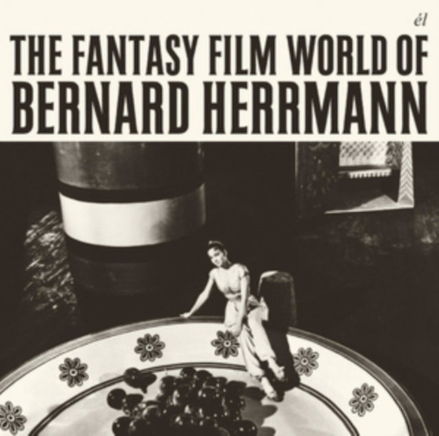 The Fantasy Film World Of Bernard Herrma