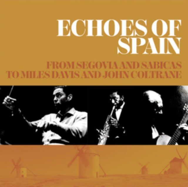 Echoes Of Spain - From Segovia & Sabicas
