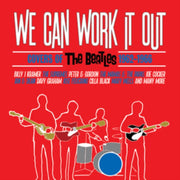 We Can Work It Out - Covers Of The Beatl