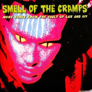 Smell Of The Cramps More Songs