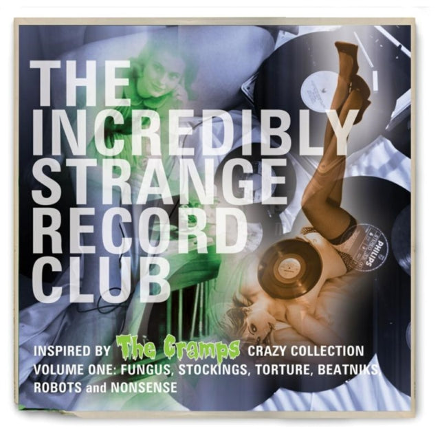 The Incredibly Strange Record Club Vol 1