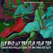 Lux And Ivy Say Flip Your Top