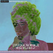 Dark Exotica As Dug By Lux An