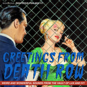 Greetings From Death Row - Weird And Won