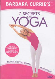 Barbara Currie 7 Secrets Of Yoga