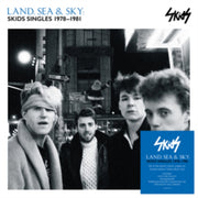 Land. Sea & Sky Skids Singles 1978-1981