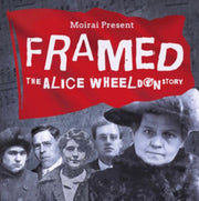 Framed - The Alice Wheeldon Story